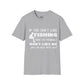 "If You Dont Like Fishing" T-Shirt for Anglers