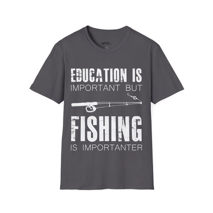 "Education is Important" T-Shirt for Anglers