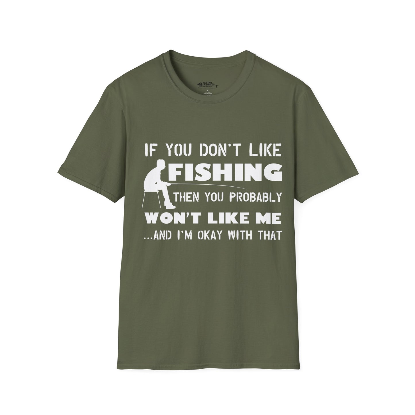 "If You Dont Like Fishing" T-Shirt for Anglers