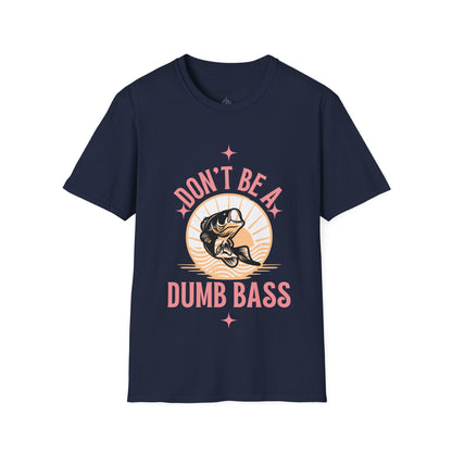 "Don't Be a Dumb Bass" T-Shirt for Anglers