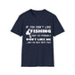 "If You Dont Like Fishing" T-Shirt for Anglers