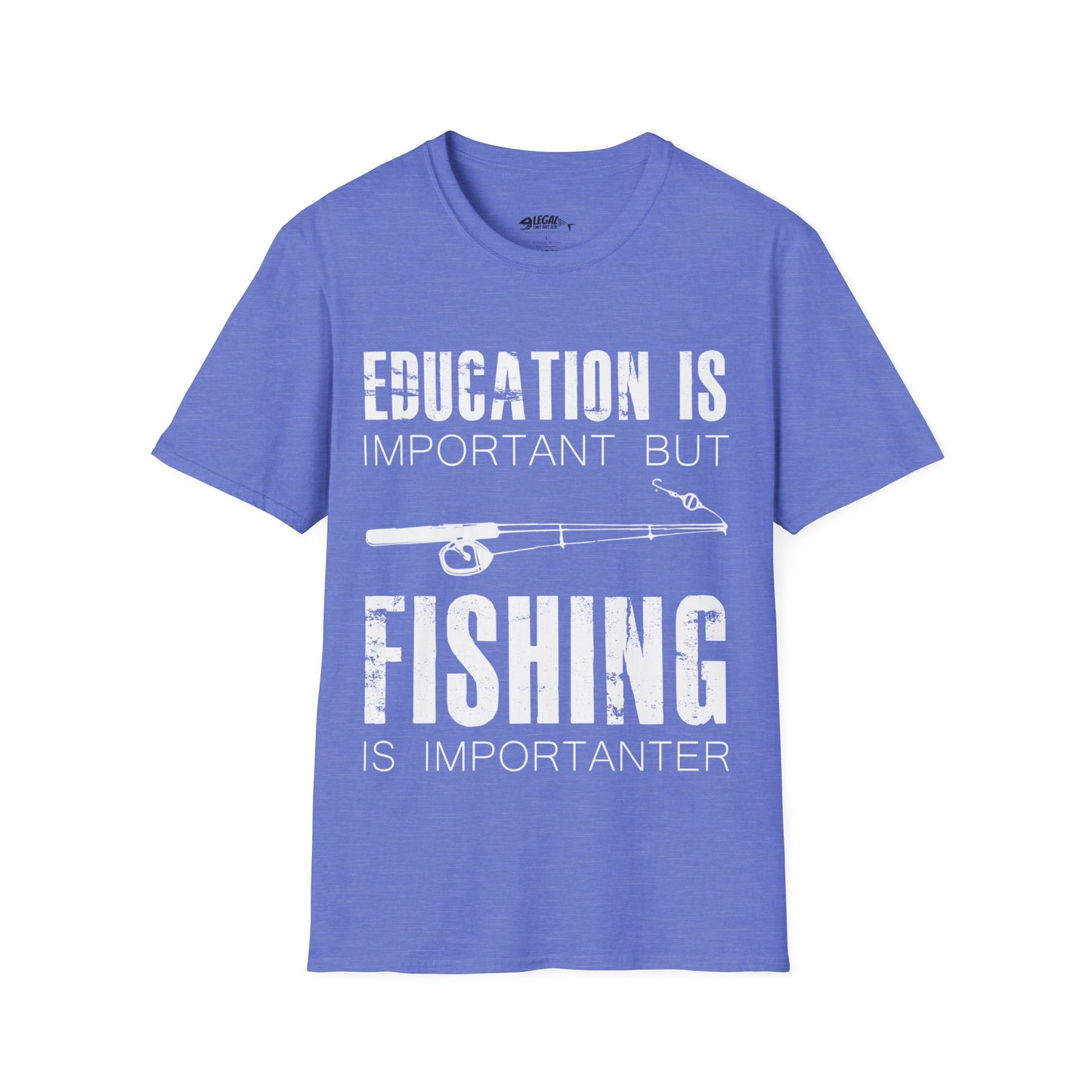 "Education is Important" T-Shirt for Anglers