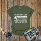 If You Don't Like Fishing T-Shirt