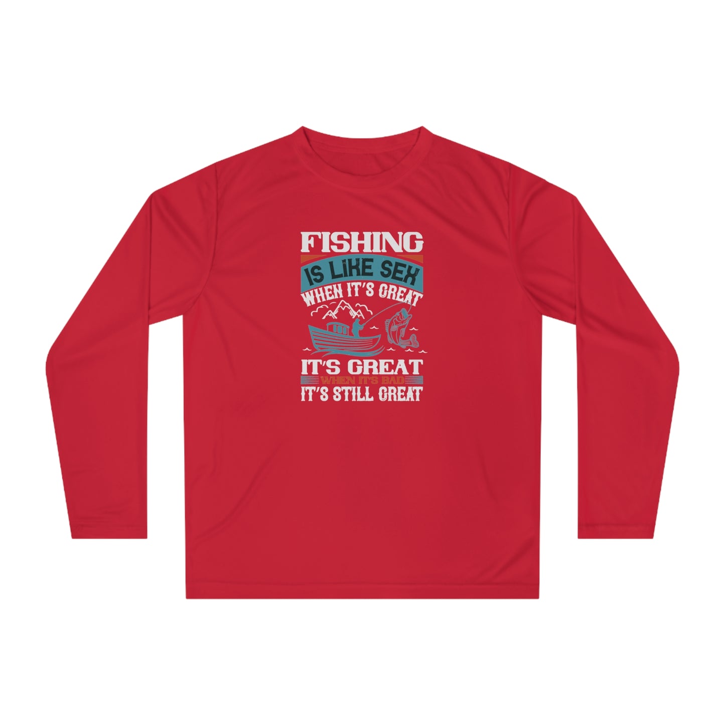 Fishing is Like? Performance Fishing Shirt