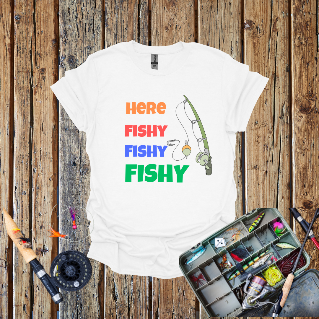 Here Fishy Fishy T-Shirt