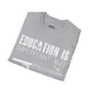 "Education is Important" T-Shirt for Anglers