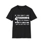 "If You Dont Like Fishing" T-Shirt for Anglers