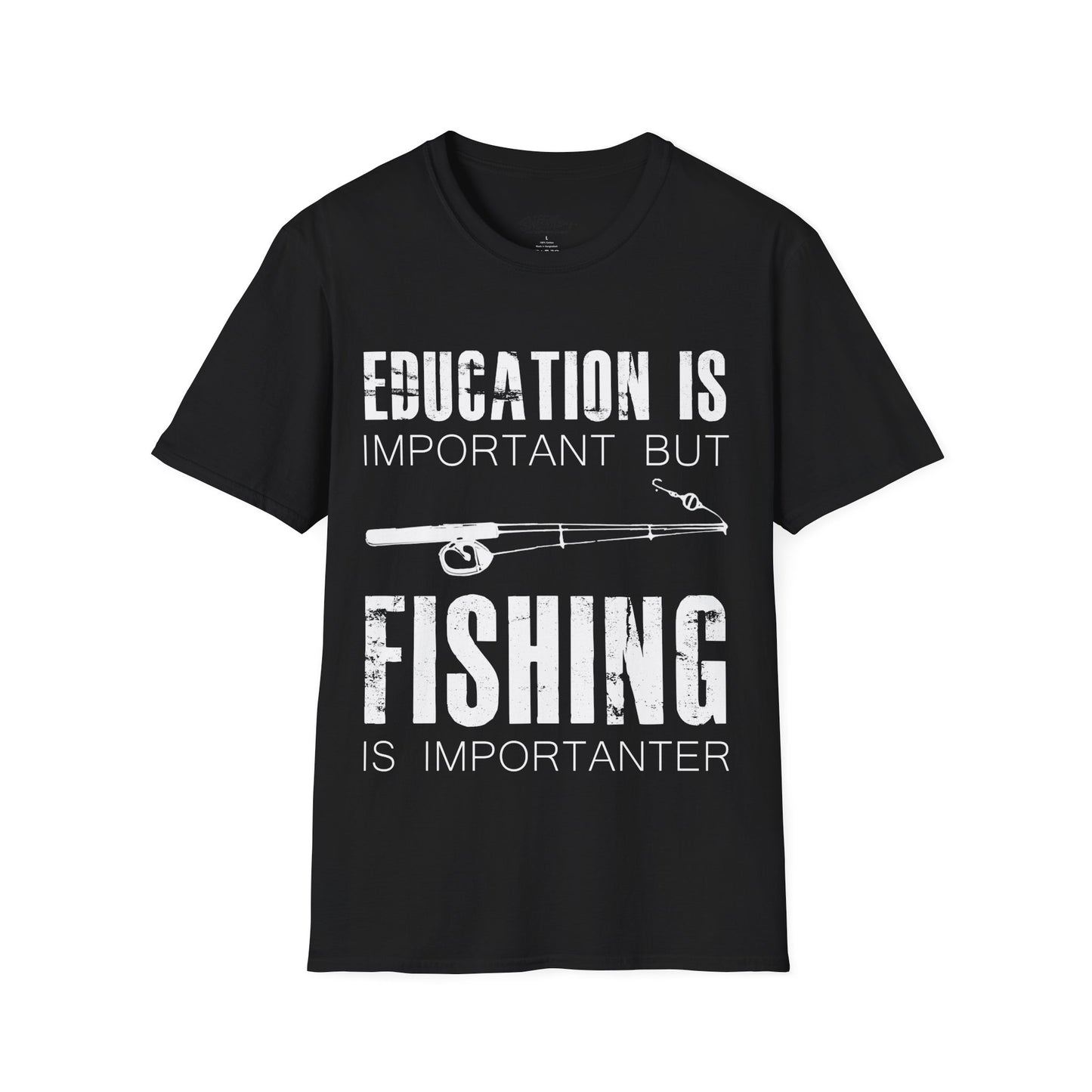 "Education is Important" T-Shirt for Anglers