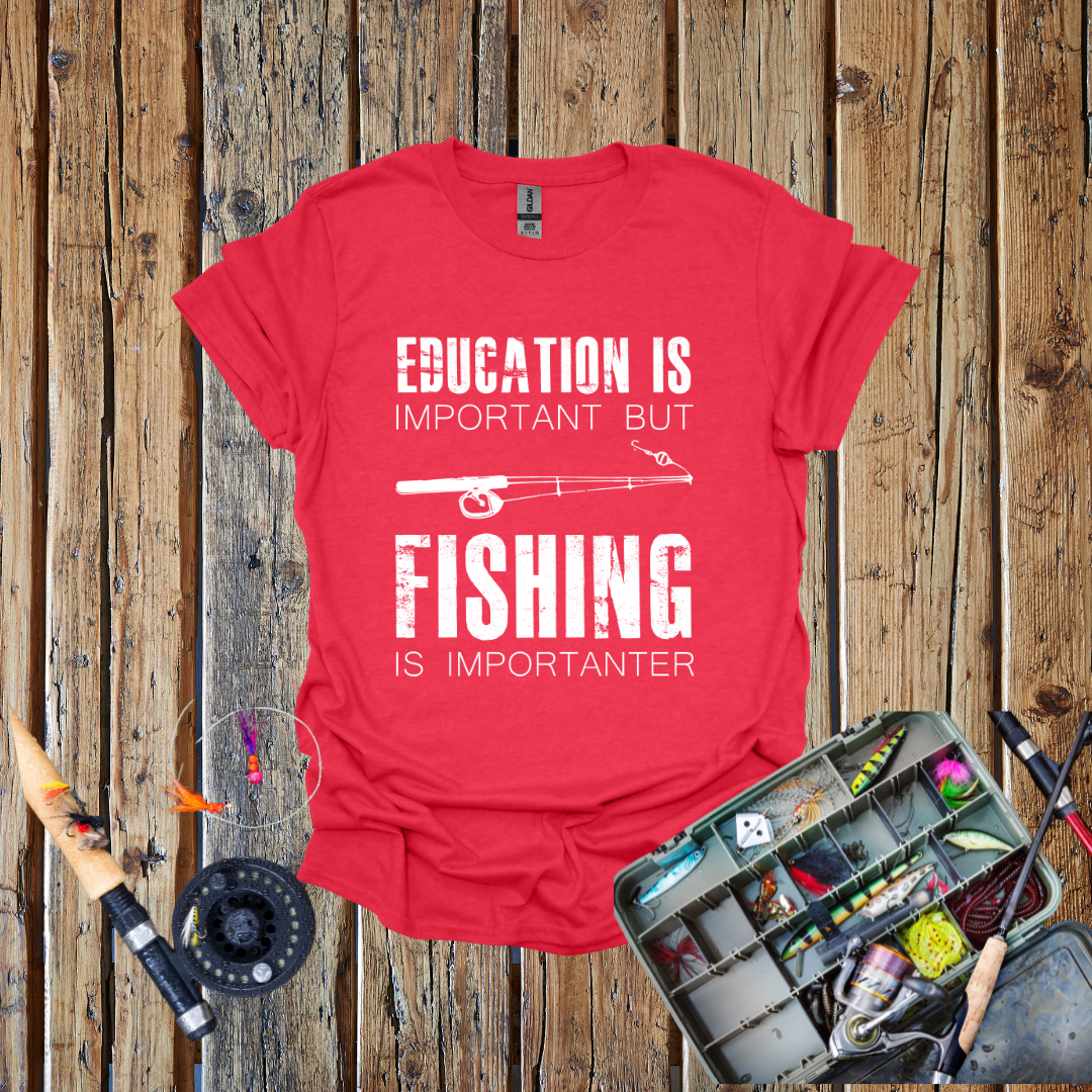 Fishing is Imprortanter T-Shirt