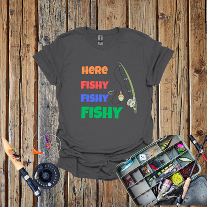 Here Fishy Fishy T-Shirt