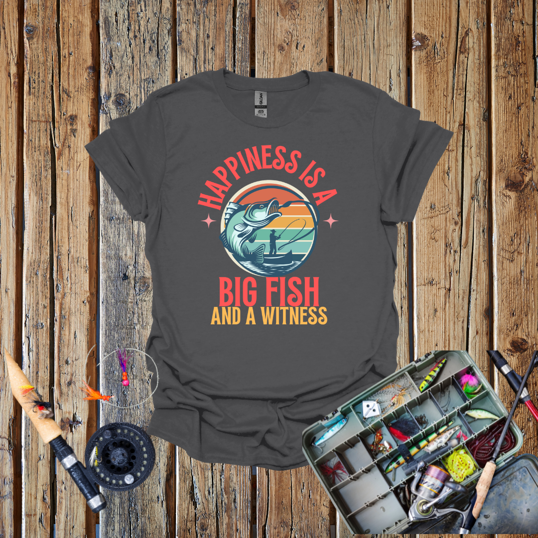 Happiness is a Big Fish T-Shirt